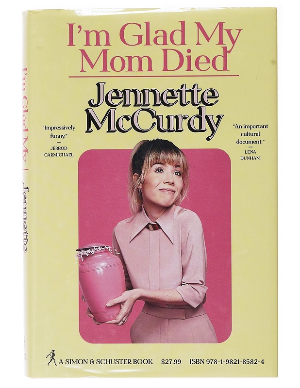 I'm glad my mom died - Jennette McCurdy - Elämäkerrat ja muistelmat - 10105637167 - 0