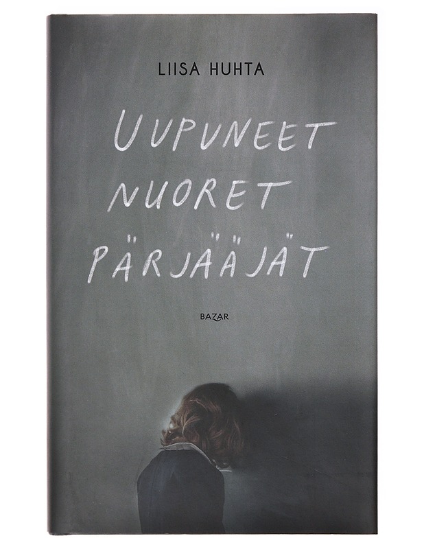 Uupuneet nuoret pärjääjät - Liisa Huhta - Tietokirjat ja oppaat - 10105637174 - 0