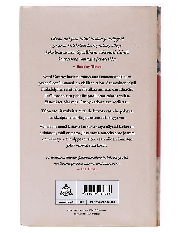 Hollantilainen talo : Romaani - Patchett, Ann - Romaanit ja novellit - 10105637176 - 1