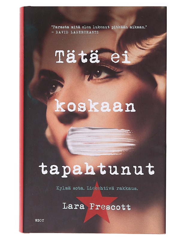 Tätä ei koskaan tapahtunut - Prescott, Lara - Romaanit ja novellit - 10105637193 - 0