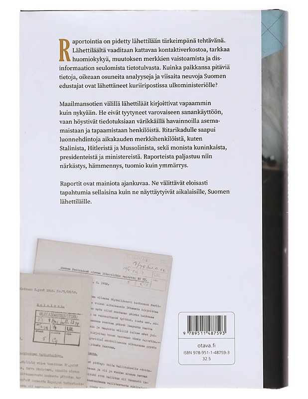 Kävin ja kuulin : ulkoasiainhallinnon poliittinen raportointi 1918-1933 - Jussi Pekkarinen - Historiakirjat - 10105637204 - 1