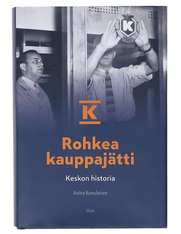 Rohkea kauppajätti : Keskon historia - Anitra Komulainen - Tietokirjat ja oppaat - 10105637200 - 0