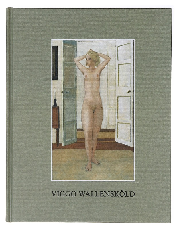 Viggo Wallensköld : vuoden nuori taiteilija 2005 - Wallensköld, Viggo - Tietokirjat ja oppaat - 10105637223 - 0