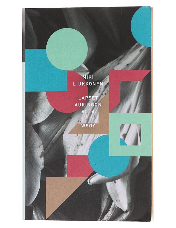 Lapset auringon alla - Miki Liukkonen - Romaanit ja novellit - 10105637300 - 0