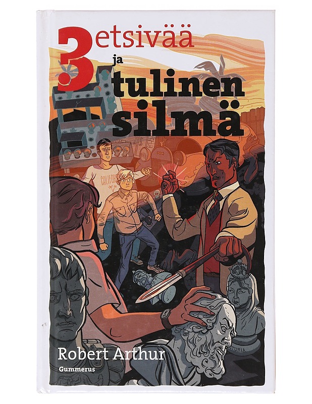 3 etsivää ja tulinen silmä - Arthur, Robert - Nuorten kirjat - 10105637308 - 0