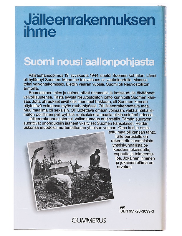 Jälleenrakennuksen ihme : Suomi nousi aallonpohjasta - Vennamo, Veikko - Tietokirjat - 10105637389 - 1