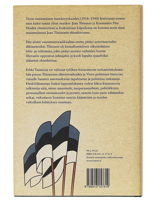Jaan Tönisson ja Viron Itsenäisyys - Erkki Tuomioja - Historiakirjat - 10105637392 - 1