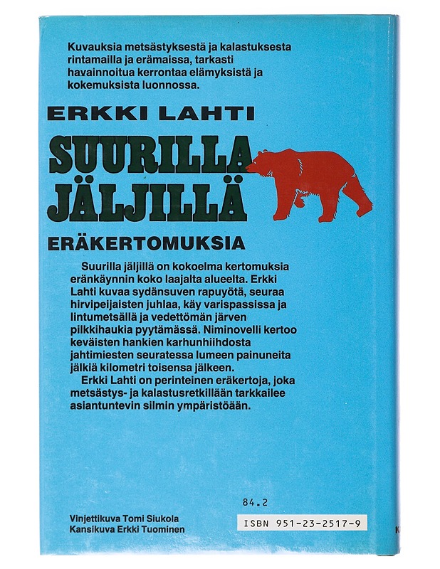 Suurilla jäljillä Eräkertomuksia - Erkki Lahti  - Romaanit ja novellit - 10105637409 - 1