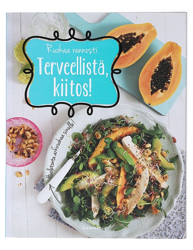Terveellistä, kiitos! - Wills, Judith - Ruokakirjat - 10105637539 - 0