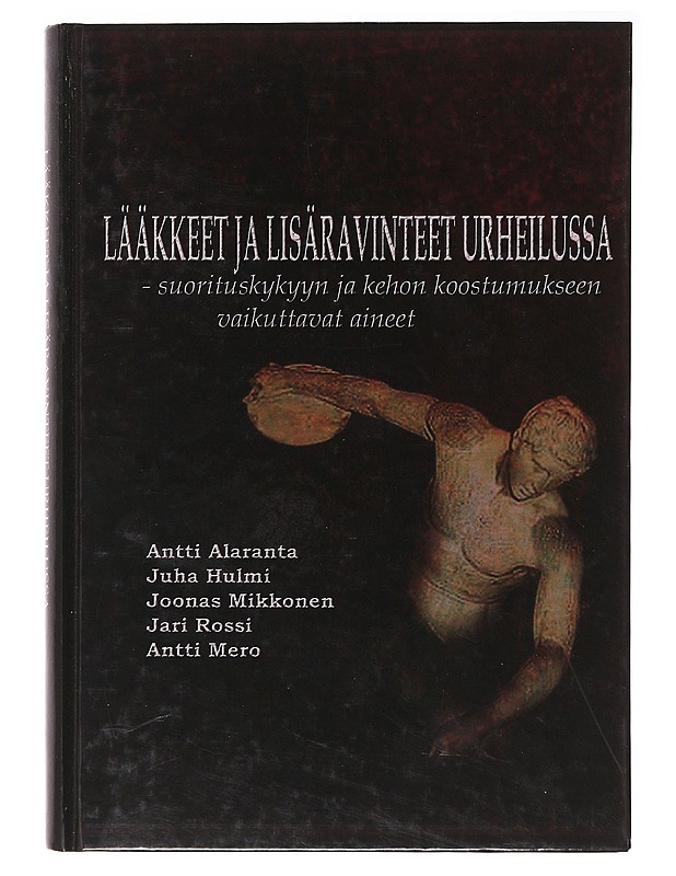 Lääkkeet ja lisäravinteet urheilussa - Mikkonen, Joonas - Harrastekirjat - 10105637578 - 0