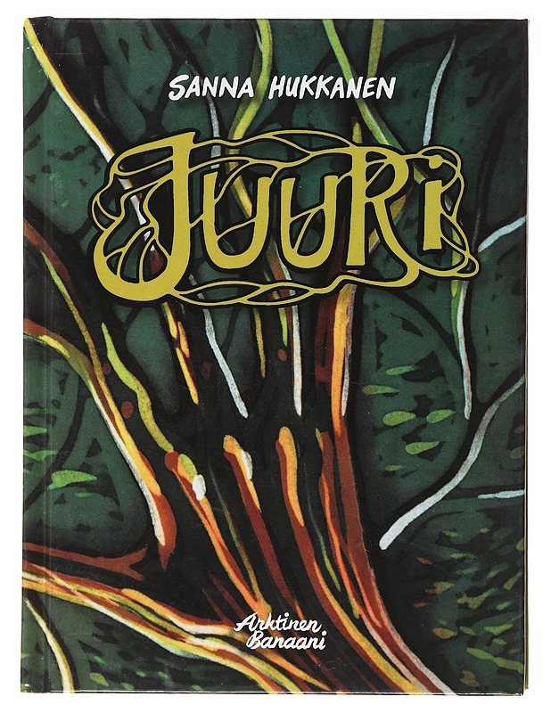 Juuri - Sanna Hukkanen - Sarjakuvat - 10105637589 - 0