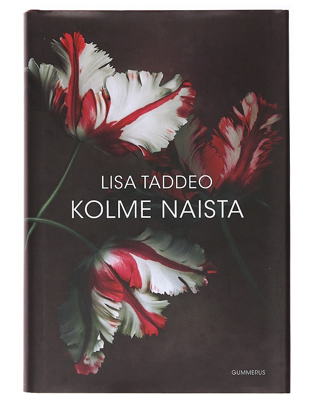 Kolme naista - Taddeo, Lisa - Elämäkerrat ja muistelmat - 10105637598 - 0