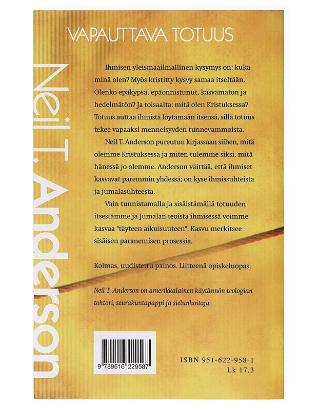 Vapauttava totuus - Anderson, Neil T. - Harrastekirjat - 10105637607 - 1