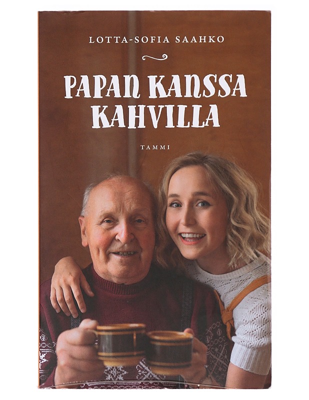 Papan kanssa kahvilla - Saahko, Lotta-Sofia - Elämäkerrat ja muistelmat - 10105637609 - 0