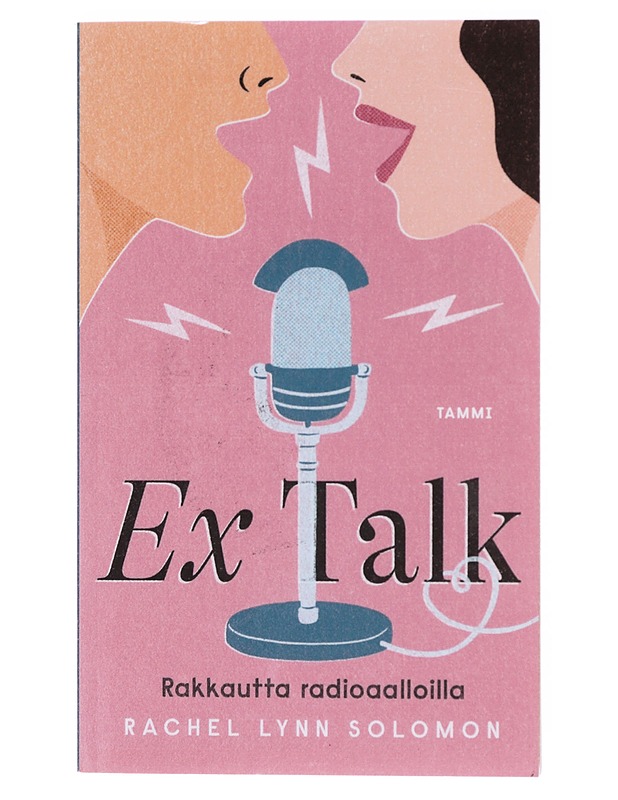 Ex talk : Rakkautta radioaalloilla - Solomon, Rachel Lynn - Romaanit ja novellit - 10105637612 - 0