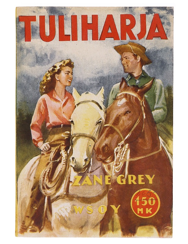 Tuliharja - Zane Grey - Romaanit ja novellit - 10105637634 - 0