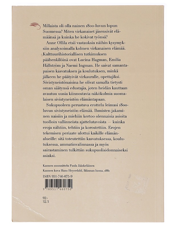 Jalo velvollisuus : virkanaisena 1800-luvun lopun Suomessa - Anne Ollila - Historiakirjat - 10105637640 - 1