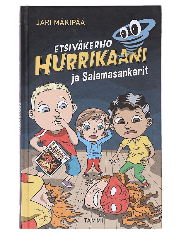 Etsiväkerho Hurrikaani ja Salamasankarit - Jari Mäkipää - Lastenkirjat - 10105637649 - 0