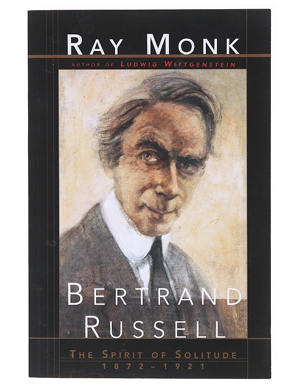 Bertrand Russel: the spirit of solitude - Ray Monk - Elämäkerrat ja muistelmat - 10105637651 - 0