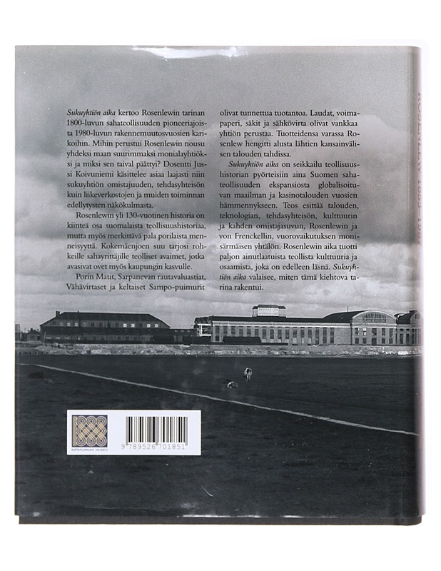 Sukuyhtiön aika : Rosenlew 1853-1987 - Jussi Koivuniemi - Historiakirjat - 10105637690 - 1