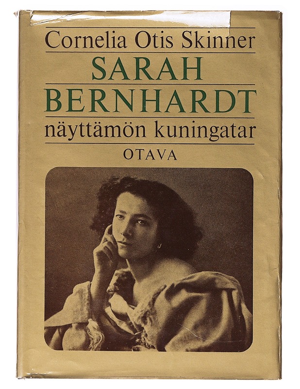 Sarah Bernhardt: Näyttämön Kuningatar - Cornelia Otis Skinner - Elämäkerrat ja muistelmat - 10105637712 - 0