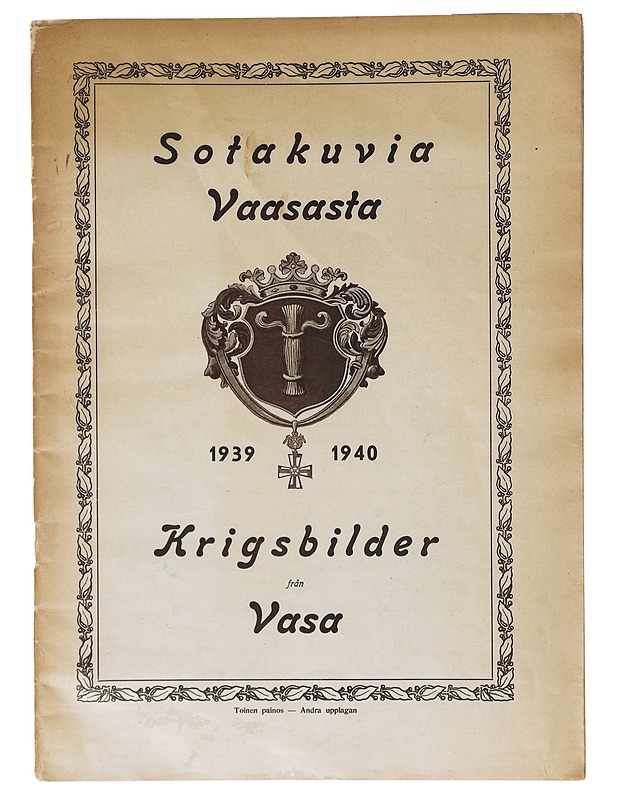 Sotakuvia Vaasasta 1939-1940 - Wester, Felix - Historiakirjat - 10105637741 - 0