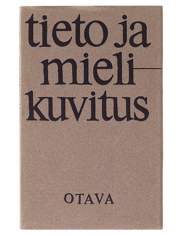 Tieto Ja Mielikuvitus - Irma Rintavaara - Tietokirjat ja oppaat - 10105637746 - 0