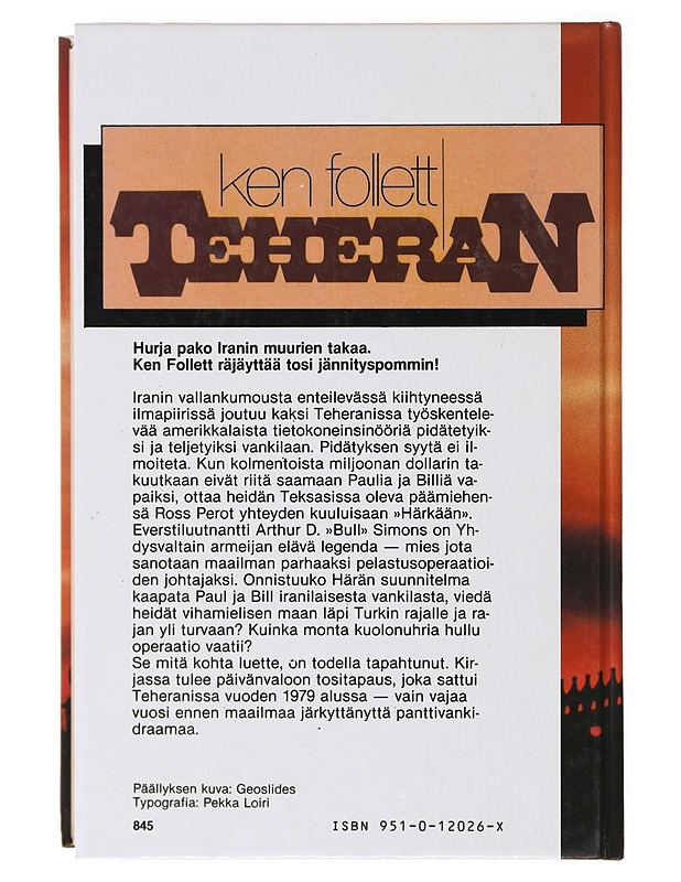 Teheran - Follett, Ken - Elämäkerrat ja muistelmat - 10105637760 - 1