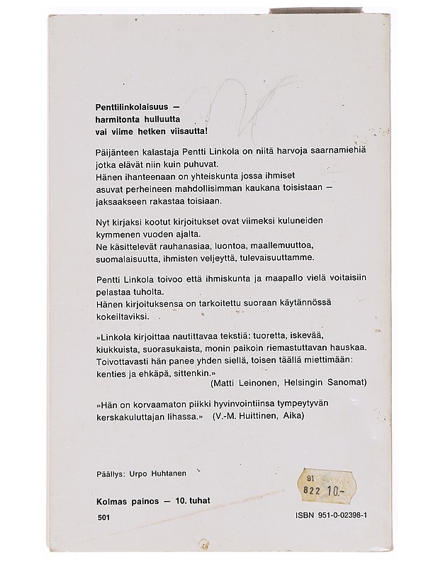 Unelmat paremmasta maailmasta - Pentti Linkola - Tietokirjat ja oppaat - 10105637761 - 1