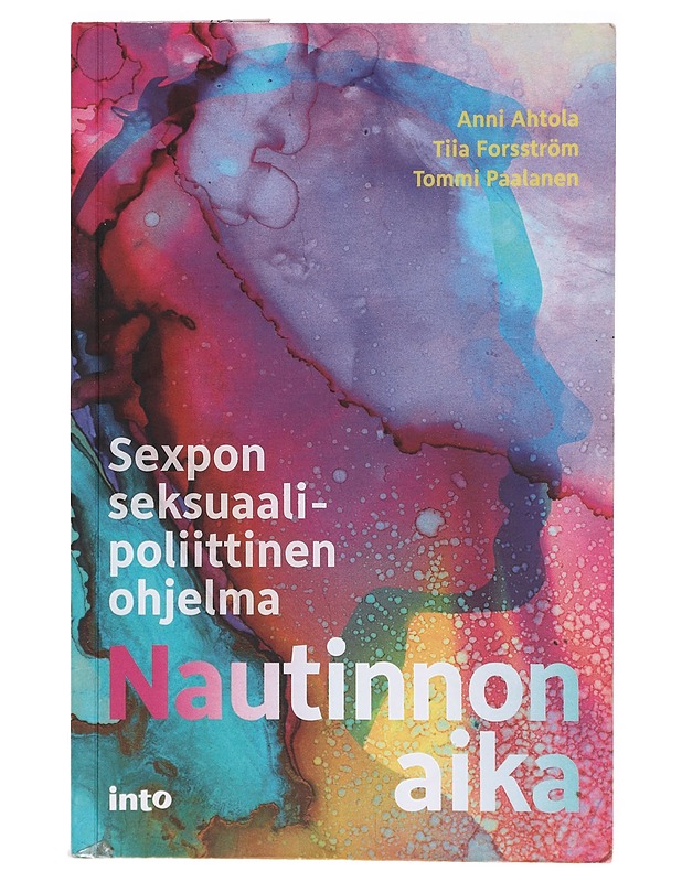Nautinnon aika - Ahtola, Anni - Tietokirjat ja oppaat - 10105637805 - 0
