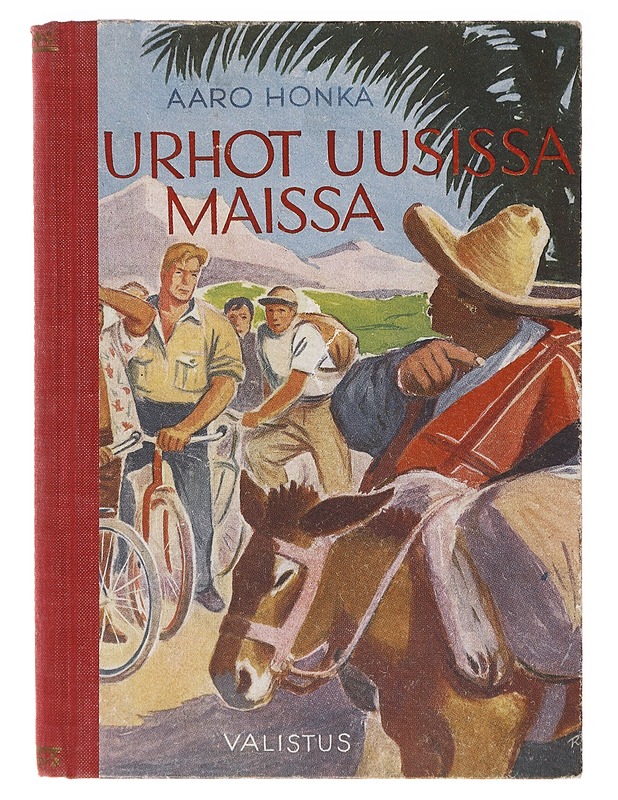 Urhot uusissa maissa - Honka, Aaro - Lastenkirjat - 10105637815 - 0