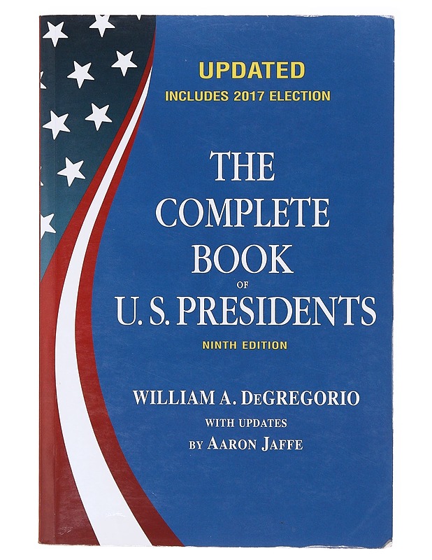 The Complete Book of US Presidents - DeGregorio, William A. - Tietokirjat ja oppaat - 10105637851 - 0
