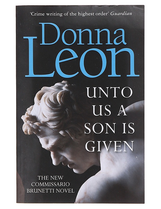 Unto us a son is given - Donna Leon - Romaanit ja novellit - 10105637862 - 0