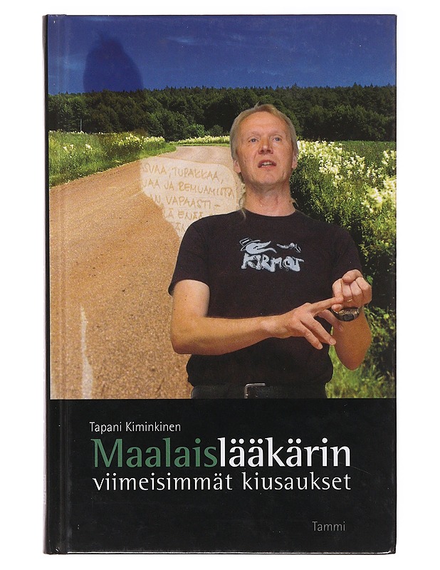 Maalaislääkärin viimeisimmät kiusaukset - Tapani Kiminkinen - Elämäkerrat ja muistelmat - 10105637873 - 0