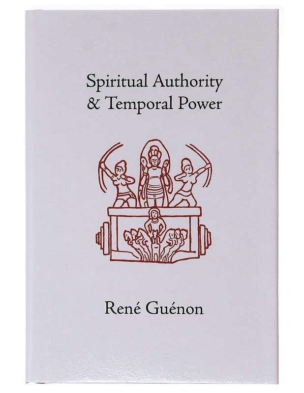 Spiritual Authority&Temporal Power - Rene Guenon - Tietokirjat - 10105637903 - 0