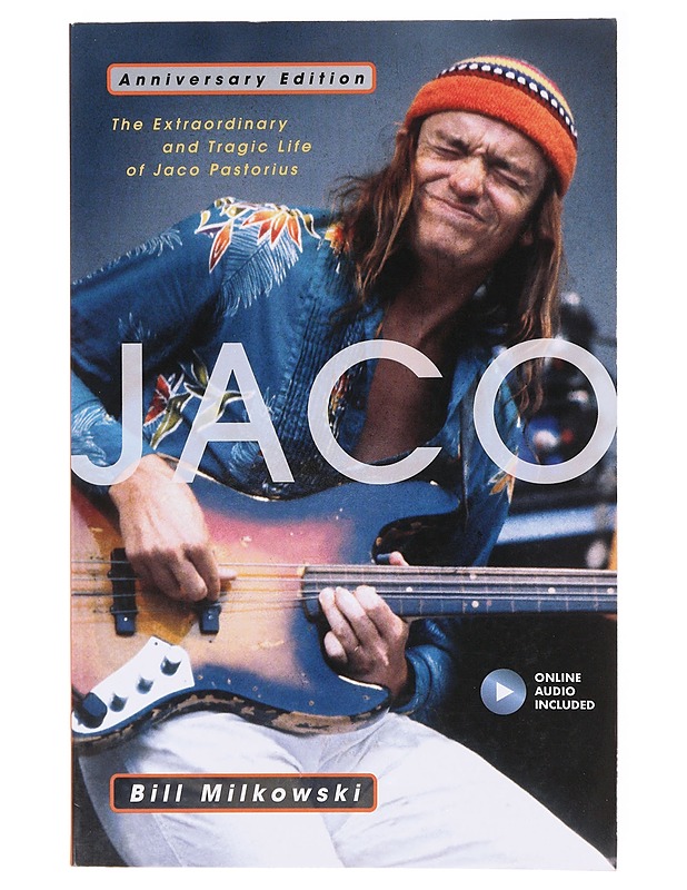 Jaco / the extraordinary and tragic life of Jaco Pastorius - Bill Milkowski - Elämäkerrat ja muistelmat - 10105637940 - 0