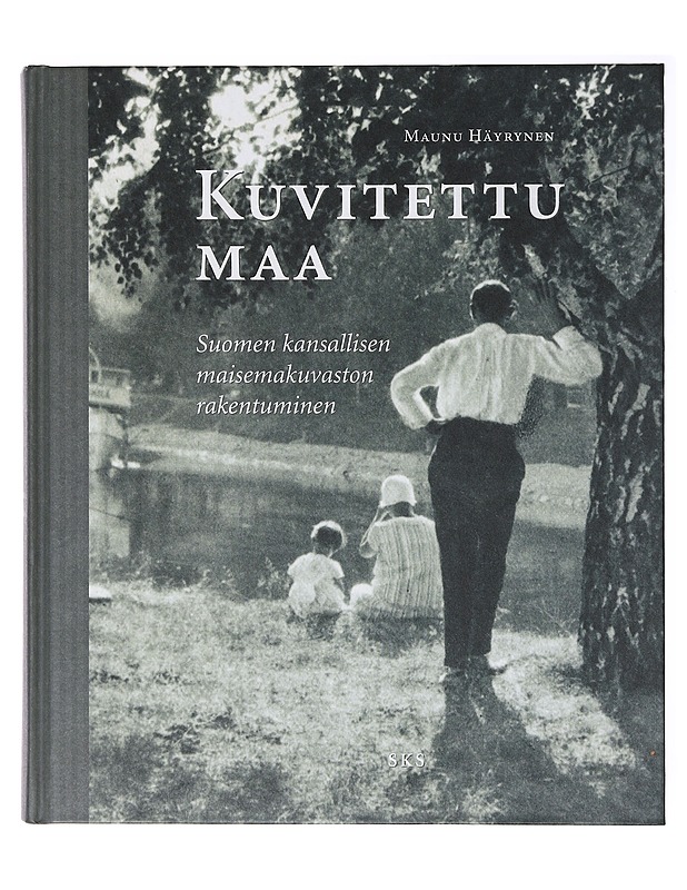 Kuvitettu maa : Suomen kansallisten maisemakuvastojen rakentuminen - Maunu Häyrynen - Taide- ja kulttuurikirjat - 10105637994 - 0