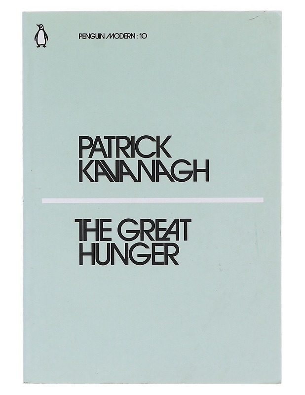 The Great Hunger / nro: 10 - Patrick Kavanagh - Romaanit ja novellit - 10105638002 - 0