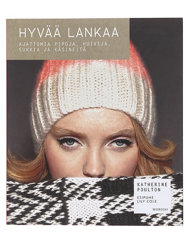 Hyvää lankaa  - Poulton, Katherine - Käsityökirjat - 10105638052 - 0