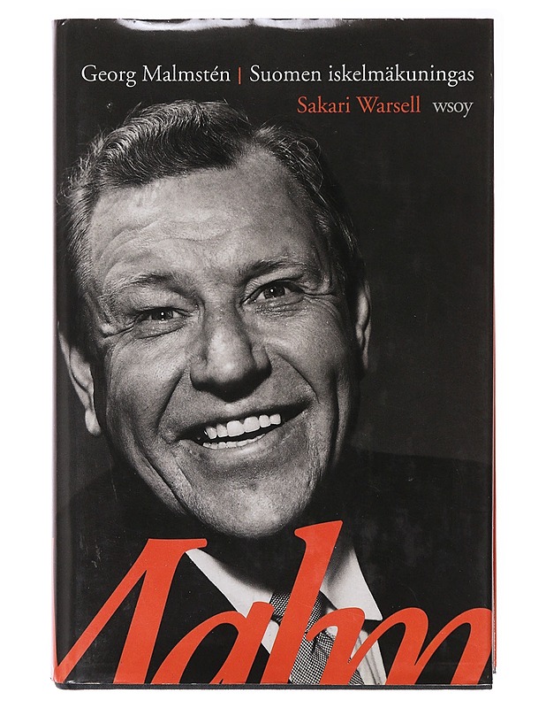 Georg Malmsten : Suomen iskelmäkuningas - Sakari Warsell - Elämäkerrat ja muistelmat - 10105638088 - 0