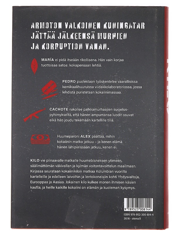 Kilo / kokaiinin tappava tie Kolumbian viidakosta maailmalle - Muse, Toby - Tietokirjat ja oppaat - 10105638104 - 1
