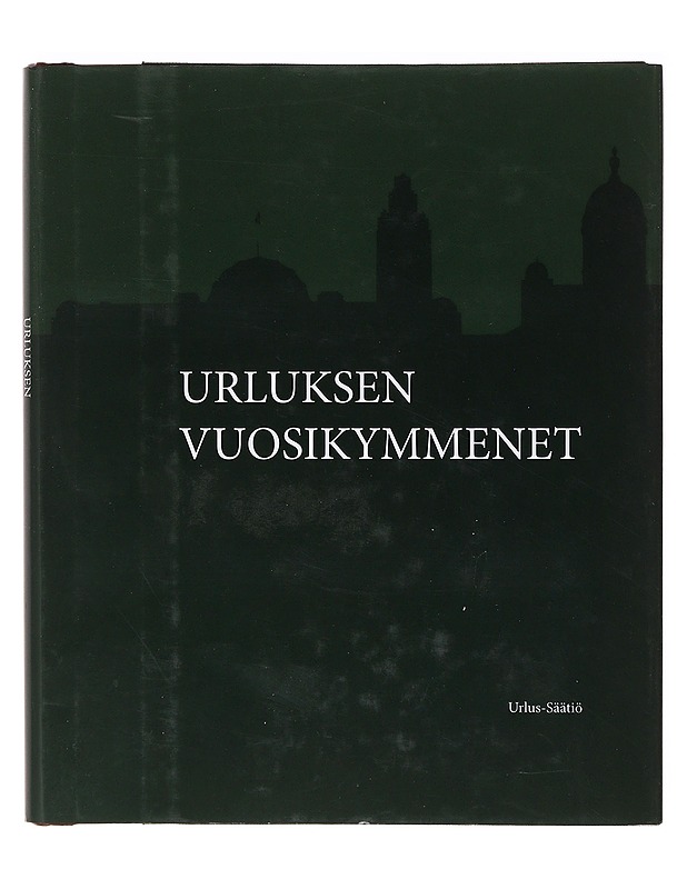Urluksen vuosikymmenet - Kari Selén - Historiakirjat - 10105638098 - 0