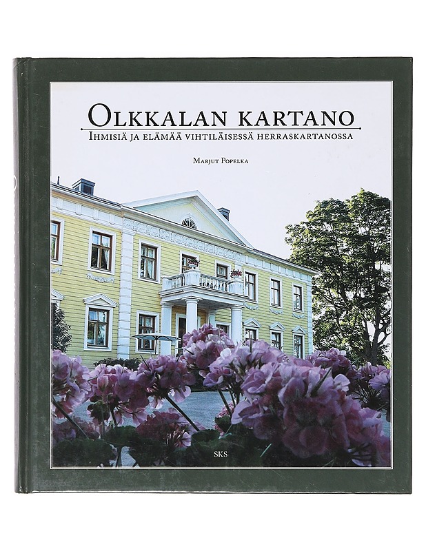 Olkkalan kartano - Marjut Popelka - Historiakirjat - 10105638103 - 0