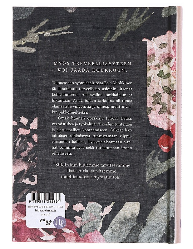 Ole itsellesi armollinen : kirja hellittämisestä ja riittävyydestä - Vuoristo, Eevi - Kirja lahjaksi - 10105638132 - 1
