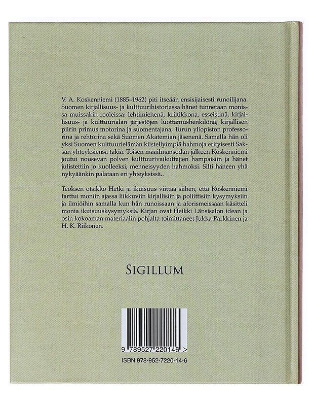 Hetki ja ikuisuus : kirjoituksia V. A. Koskenniemestä - Riikonen, H. K. - Elämäkerrat ja muistelmat - 10105638140 - 1