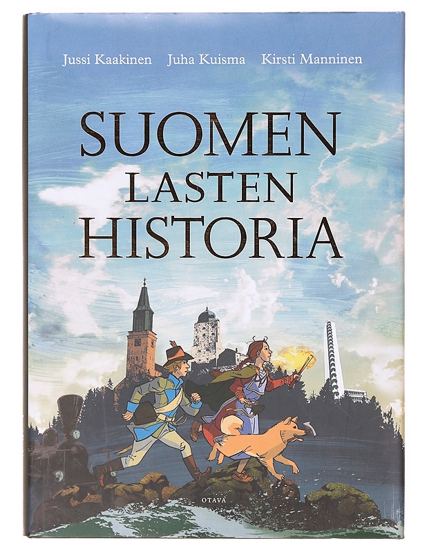 Suomen lasten historia - Kuisma, Juha - Lastenkirjat - 10105638218 - 0