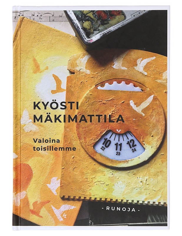 Valoina toisillemme - Kyösti Mäkimattila - Runot ja näytelmät - 10105638228 - 0