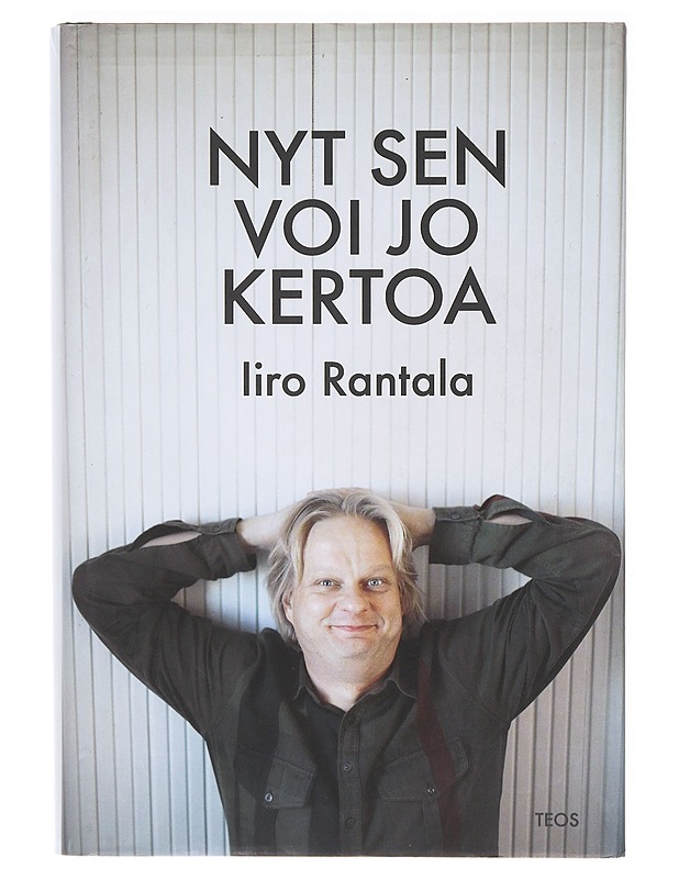 Nyt sen voi jo kertoa - Iiro Rantala - Elämäkerrat ja muistelmat - 10105638250 - 0