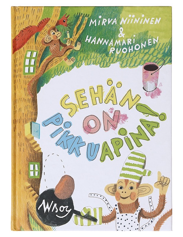 Sehän on Pikkuapina! - Niininen, Mirva - Lastenkirjat - 10105638261 - 0