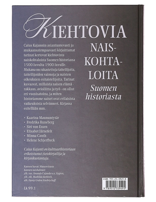 Kiehtovia naiskohtaloita Suomen historiasta - Caius Kajanti - Elämäkerrat ja muistelmat - 10105638268 - 1